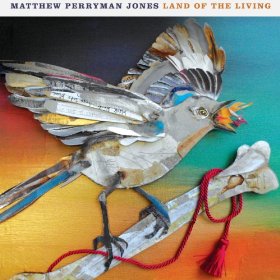Land of the Living Matthew Perryman Jones