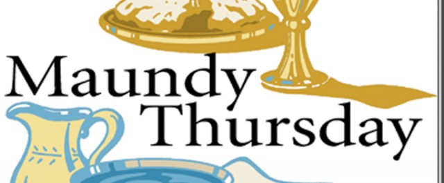 What is Maundy Thursday?